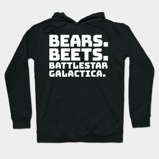 Bears Beets Battlestar Galactica Hoodie